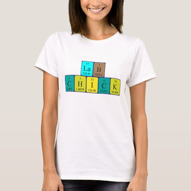 T-shirt Chemise de nom de table périodique Lab Chick (Devant)