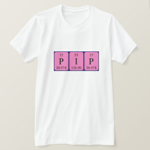 T-shirt Chemise de nom de table périodique Pip