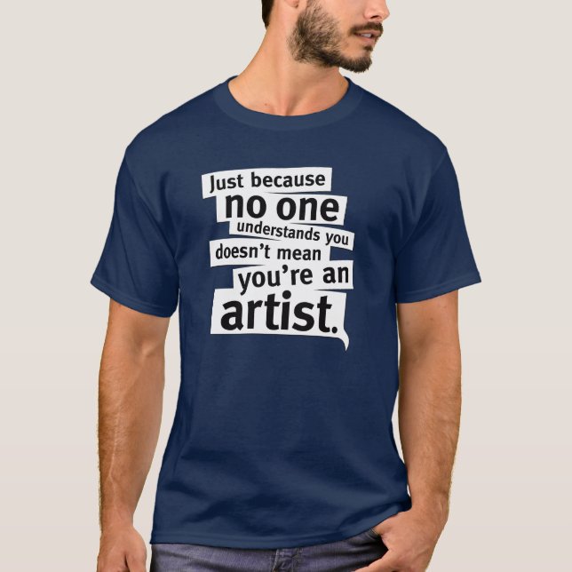 T-shirt Chemise de sarcasme de Pseudo-Artiste (Devant)