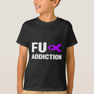 T-shirt Chemise de sensibilisation au surdosage - Fu Addic