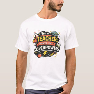 T-shirt Chemise de superpuissance pour enseignant Cadeau d