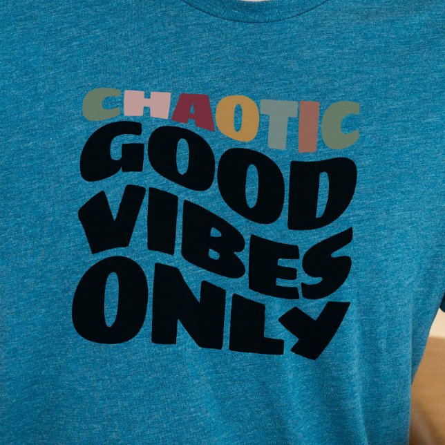 T-shirt Chemise DnD - Good Vibes chaotique uniquement (Créateur téléchargé)