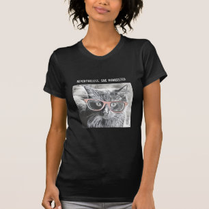 T-shirt Chemise drôle de chat, néanmoins, elle purrsisted