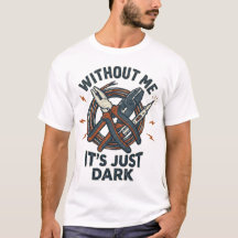Chemise drôle d'électricien sans moi c'est juste s