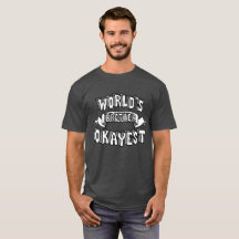 Chemise drôle des textes de frère d'Okayest du