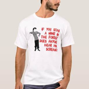 T-shirt Chemise drôle d'humour Poignarder un mime