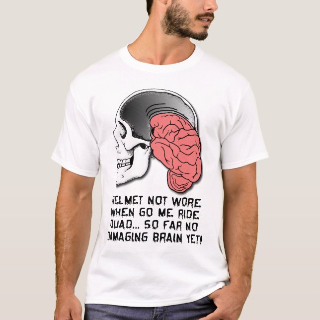 T-shirt Chemise drôle quad ATV casque cerveau endommagé (Devant)