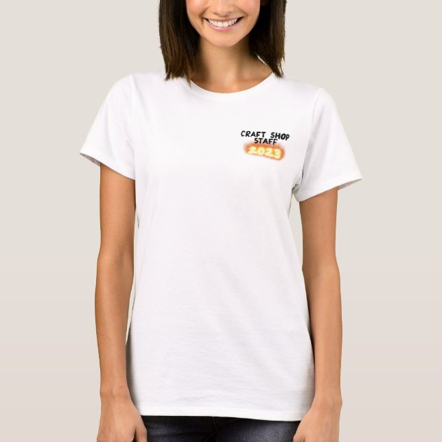 T-shirt Chemise du personnel de la boutique d'artisanat 20 (Devant)
