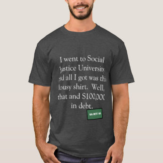 T-shirt Chemise d'université de justice sociale