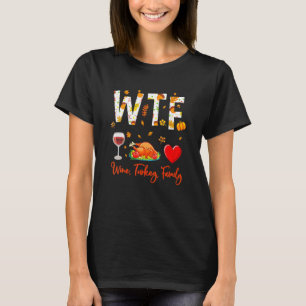 T-shirt Chemise famille WTF WTF Funny Thanksgiving Gi