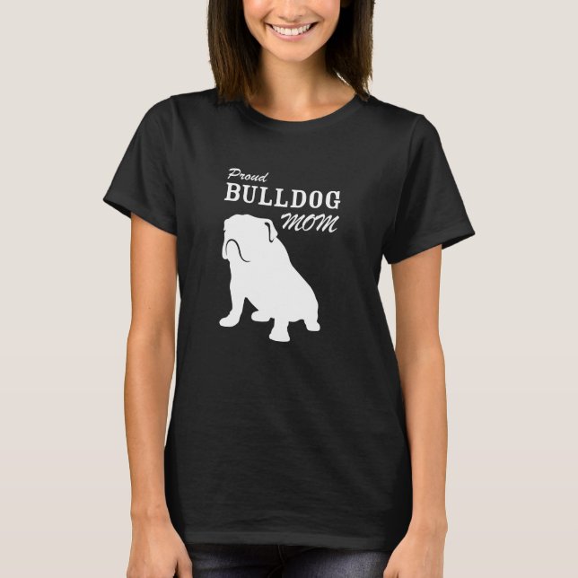 T-shirt Chemise fière de maman de bouledogue (Devant)