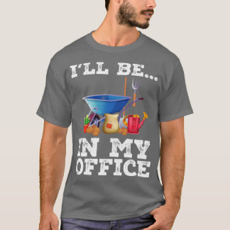 T-shirt Chemise Gardener Funny Garden Chemise Ill Sera Dan