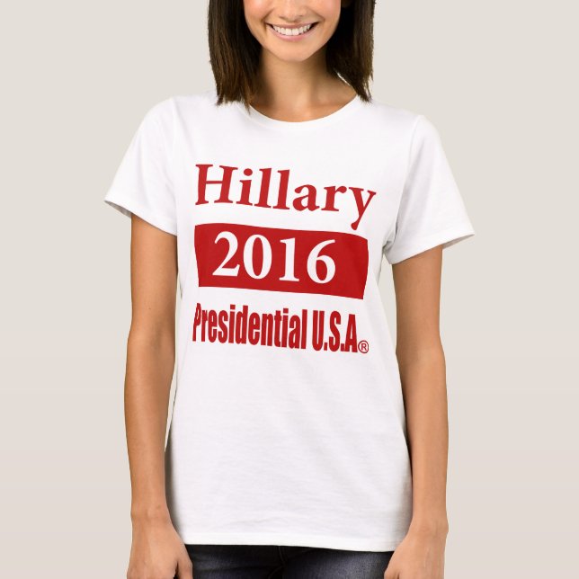 T-shirt Chemise Hillary Clinton 2016 Presidential USA (Devant)