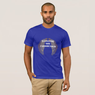 T-shirt Chemise homme Illégitimi non carborundum