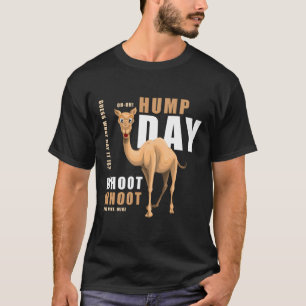 T-shirt Chemise Hump Day Devine Quel Jour C'Est Du Chameau