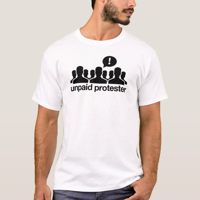 T-shirt Chemise impayée de protestateur (Devant)