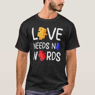 T-shirt Chemise Love Needs No Words - Sensibilisation à l'