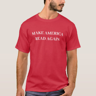 T-shirt Chemise Make America Read Again