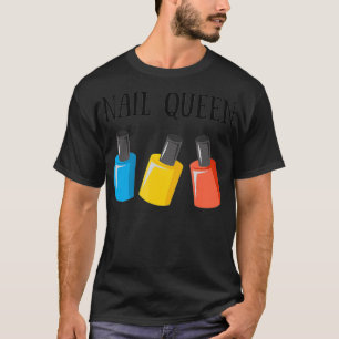 T-shirt Chemise Nail Tech pour Femmes - Bouteilles Queen N