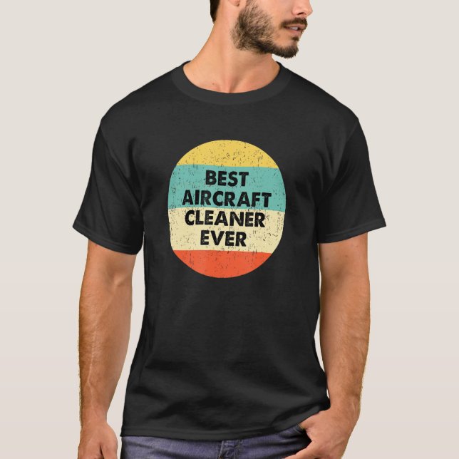 T-shirt Chemise Nettoyeur d'Aéronefs Meilleur Nettoyeur D' (Devant)