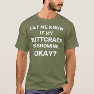 T-SHIRT CHEMISE PLUMBER LAISSEZ-MOI SAVOIR SI MON CRACK BU