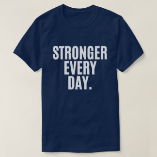 T-shirt Chemise Plus Fort Chaque Jour – Motivation Inspira