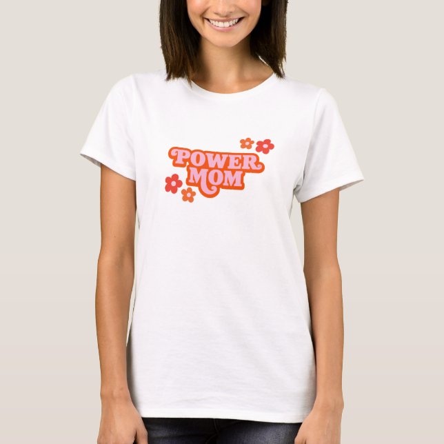 T-shirt Chemise Power Mom (Devant)