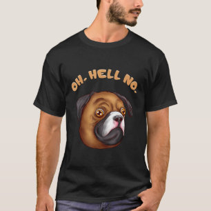 T-shirt Chemise Pug disant Diable Non Impression Pug Moo P