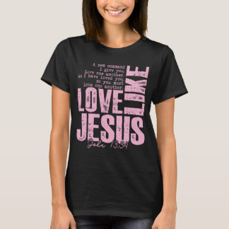 T-shirt Chemise rose de foi « Aime Jésus » – Jean 13:34
