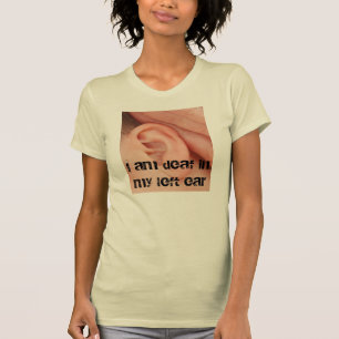T-shirt Chemise sourde d'oreille gauche