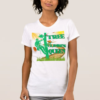T-shirt Chemise Tree Climbing Queen – Tee-shirt Arboriste
