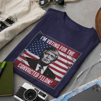T-shirt Chemise Trump 2024 Condamné Felon