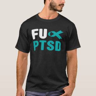 T-shirt Chemise TSPT FU - Trouble du Stress Post-Traumatiq