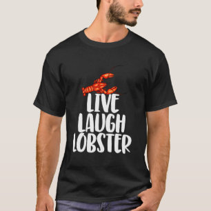 T-shirt Chemises de homard en direct Lobster Femmes Homard