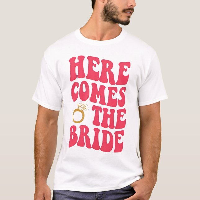T-shirt Chemises de la fête de bachelorette, ici (Devant)
