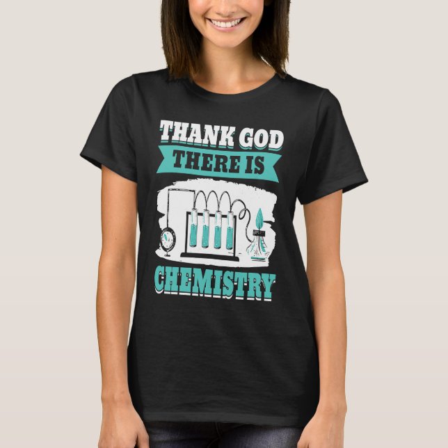 T-shirt Chemist Chemistry Lab Chemical Science Labor (Devant)