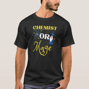 T-shirt Chemistry Teacher Or Mage Alchemy or Magic Teacher