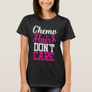 T-shirt Chemo Hair s'en fiche| Citation sur le cancer du s