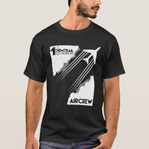 T-shirt Chemtrail Squadron Aircrew