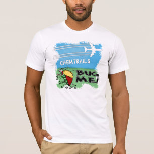 T-shirt Chemtrails me branchent sur table d'écoute - les