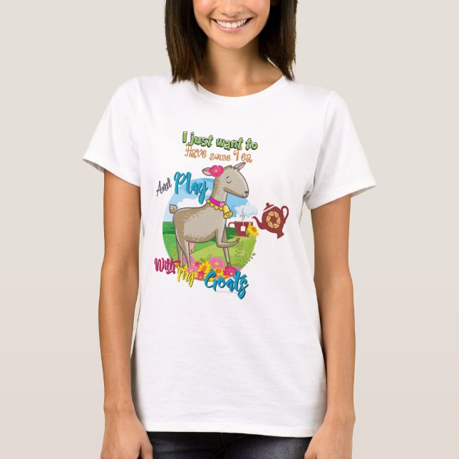 T-shirt CHÈQUE | Je veux juste jouer au thé avec des chèvr (Devant)