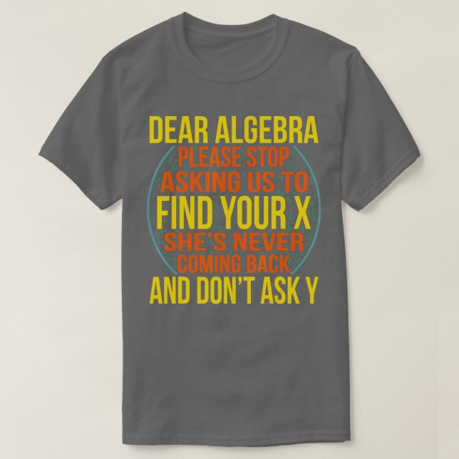 T-shirt Cher Algebra Math Enseignant Mathématiques Mathéma (Design devant)