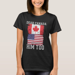 T-shirt Cher Canada, Nous Le haïssons Aussi, Il Frappe vin