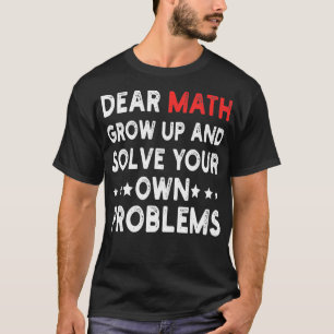 T-shirt Cher Math Augmente Et Résoudre Vos Propres Problèm