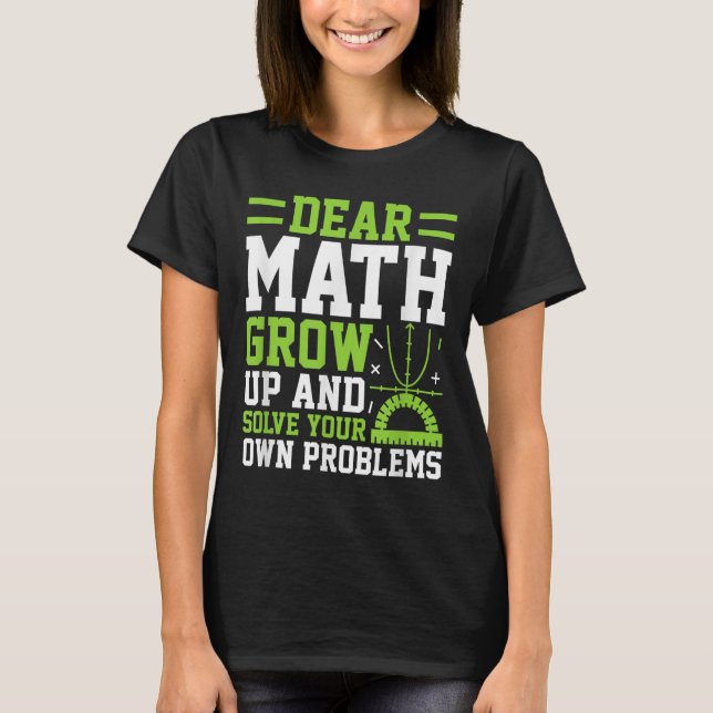 T-shirt Cher Math Augmente Et Résoudre Vos Propres Problèm (Devant)