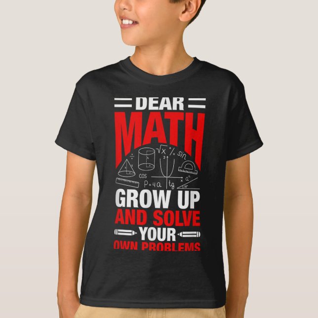 T-shirt Cher Math Augmente Et Résoudre Vos Propres Problèm (Devant)