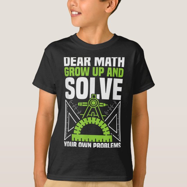 T-shirt Cher Math Augmente Et Résoudre Vos Propres Problèm (Devant)