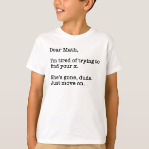 T-shirt Cher Math, j'en ai marre d'essayer de trouver votr