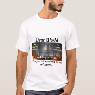 T-shirt Cher monde d'un réfugié