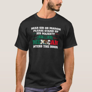 T-shirt cher monsieur ou madame stand Mexicain entre au Me